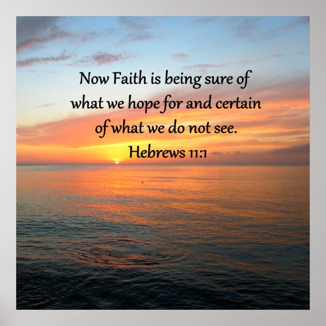 BEAUTIFUL HEBREWS 11:1 SUNRISE DESIGN POSTER (Front)