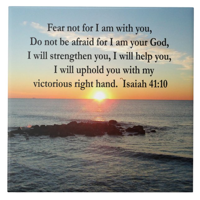 BEAUTIFUL ISAIAH 41:10 SUNRISE TILE (Front)