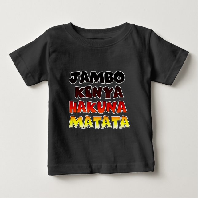 Beautiful Jambo Kenya Hakuna Matata Lovely Art  Baby T-Shirt (Front)