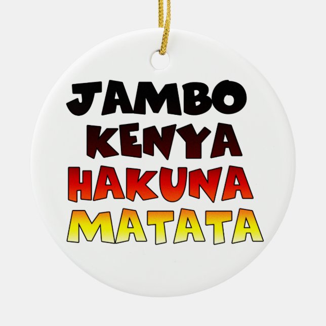 Beautiful Jambo Kenya Hakuna Matata Lovely Art  Ceramic Tree Decoration (Front)