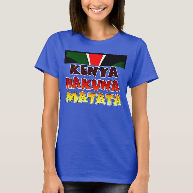 Beautiful Jambo Kenya Hakuna Matata Lovely Art  T-Shirt (Front)