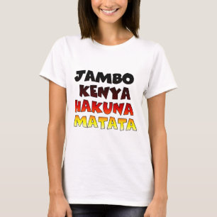Beautiful Jambo Kenya Hakuna Matata Lovely Art T-Shirt