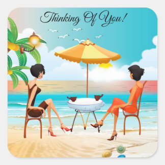 Beautiful Ladies At The Beach Thinking Of You Square Sticker