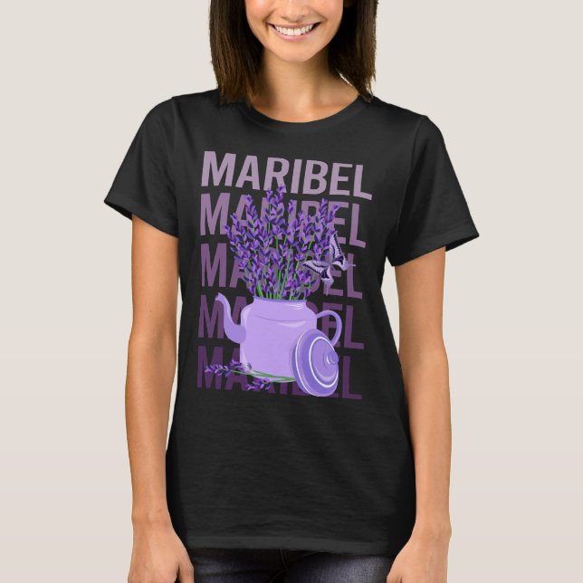 Beautiful Lavender - Maribel Name T-Shirt (Front)