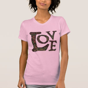 Beautiful LOVE WordArt - Spread Love & Compassion T-Shirt