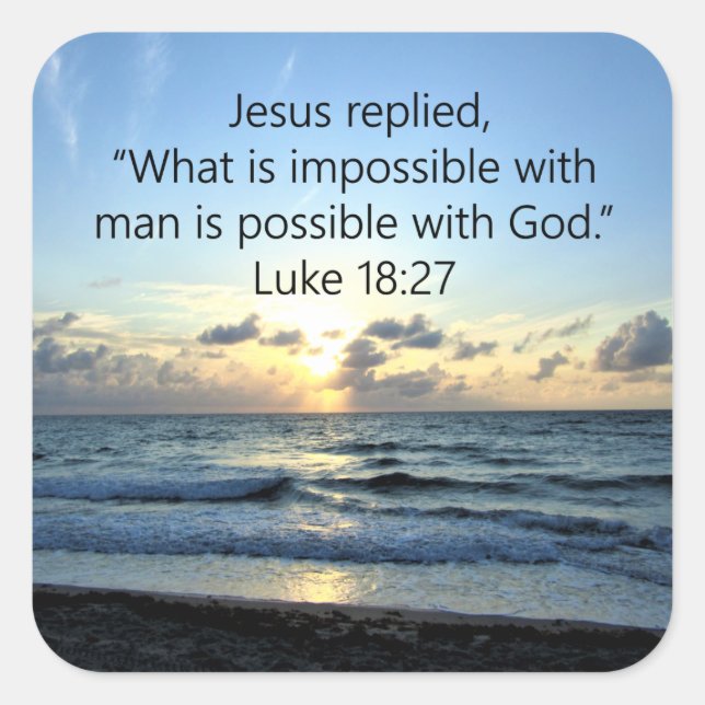 BEAUTIFUL LUKE 18:27 SUNRISE SQUARE STICKER (Front)