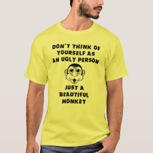 Beautiful Monkey Funny T-Shirt Humour
