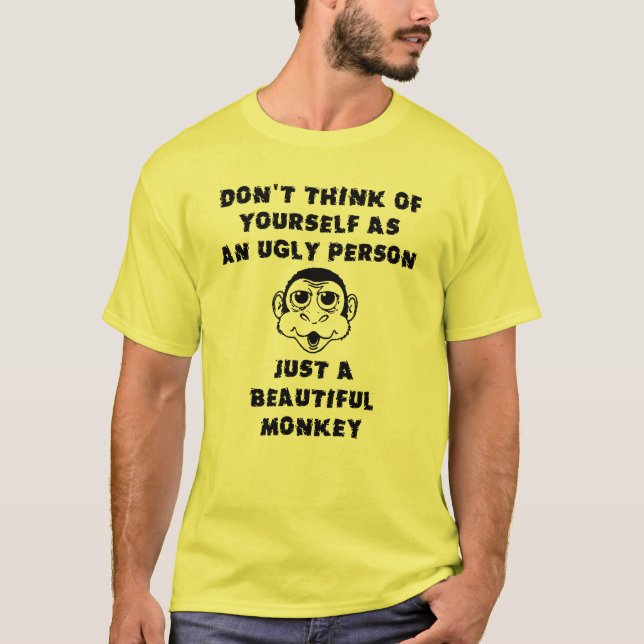 Beautiful Monkey Funny T-Shirt Humour (Front)