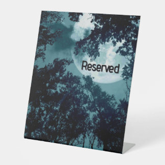 Beautiful Moon Glow Though Trees Reserved Pedestal Sign