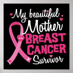 Beautiful Mum Mother Breast Cancer Survivor Poster