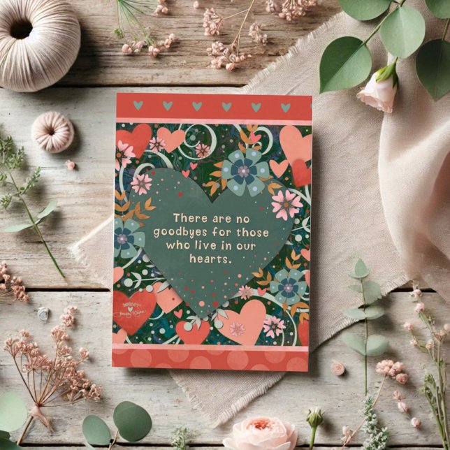 Beautiful No Goodbyes Sympathy Quote Floral Heart Card (Creator Uploaded)