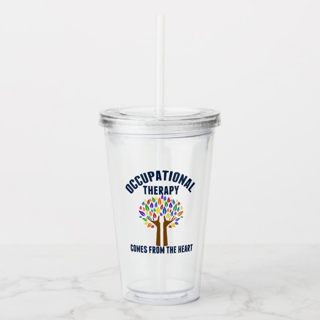 Beautiful Occupational Therapy Quote Acrylic Tumbler (Front)