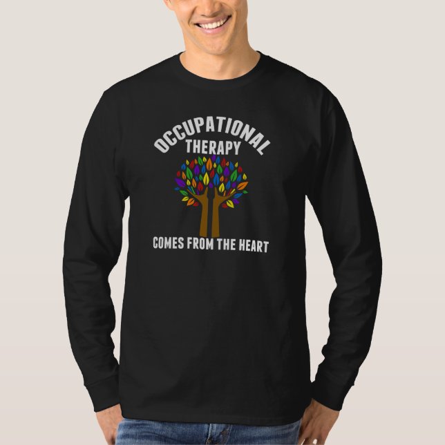 Beautiful Occupational Therapy Tree Quote T-Shirt (Front)