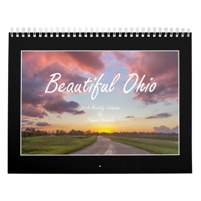 Beautiful Ohio 2018 Calendar By Thomas Minutolo (Cover)