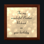 Beautiful Personalised Brother Birthday Gift Box<br><div class="desc">Gorgeous Personalised Gift Box ' For my wonderful Brother on your Birthday'</div>