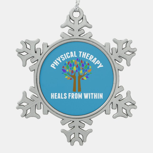 Beautiful Physical Therapy Inspirational Quote Snowflake Pewter Christmas Ornament (Front)