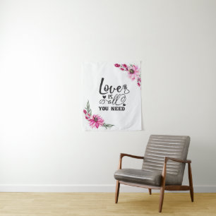 Beautiful Pink Floral/Love is all you need Tapestry