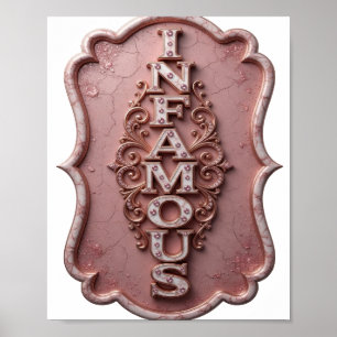 Beautiful Pink INFAMOUS Text Design Poster