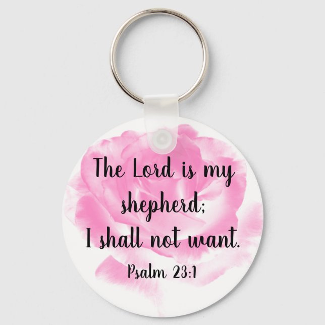 Beautiful Pink Rose Bible Quote The 23rd Psalm  Ke Key Ring (Front)