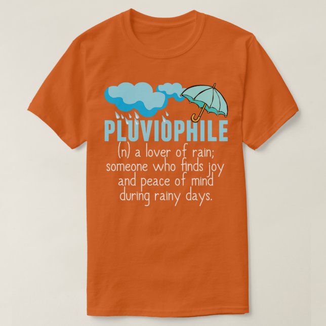 Beautiful Pluviophile Lover of Rain T-Shirt (Design Front)