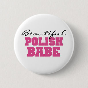 Beautiful Polish Babe 6 Cm Round Badge