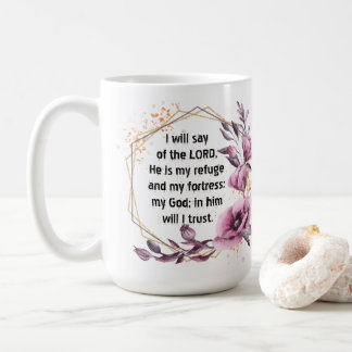 Beautiful Psalm 91 Floral Coffee Mug