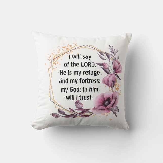 Beautiful Psalm 91 Floral Throw Pillow (Front)