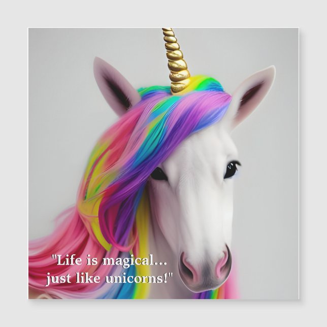 Beautiful Rainbow Hair Unicorn Quote Magnetic Card (Front)