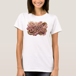 Beautiful Red SASSY SINCE DAY ONE Artistic Motif T-Shirt