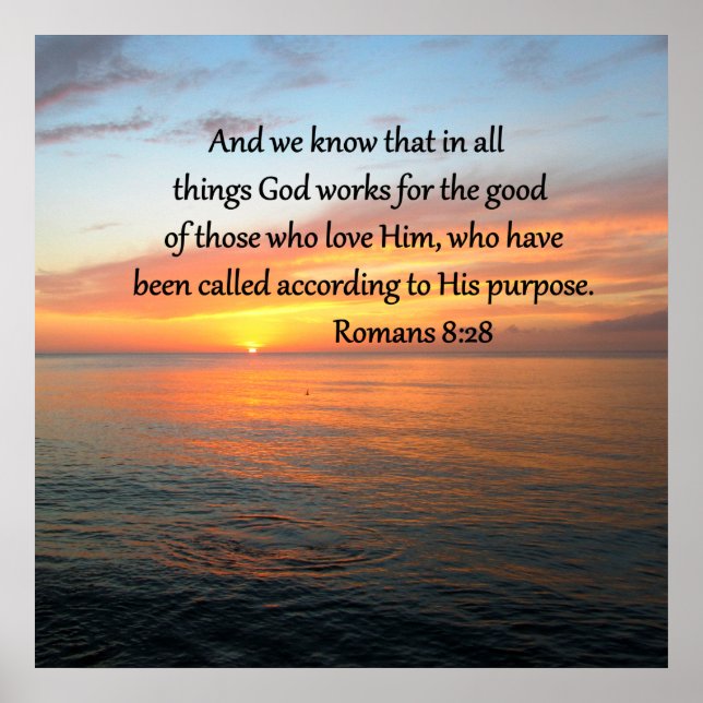 BEAUTIFUL ROMANS 8:28 SUNRISE PHOTO POSTER (Front)