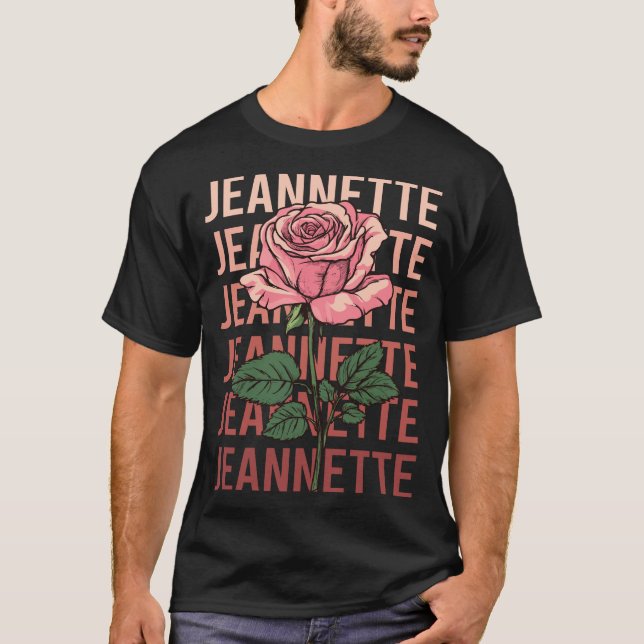 Beautiful Rose - Jeannette Name T-Shirt (Front)