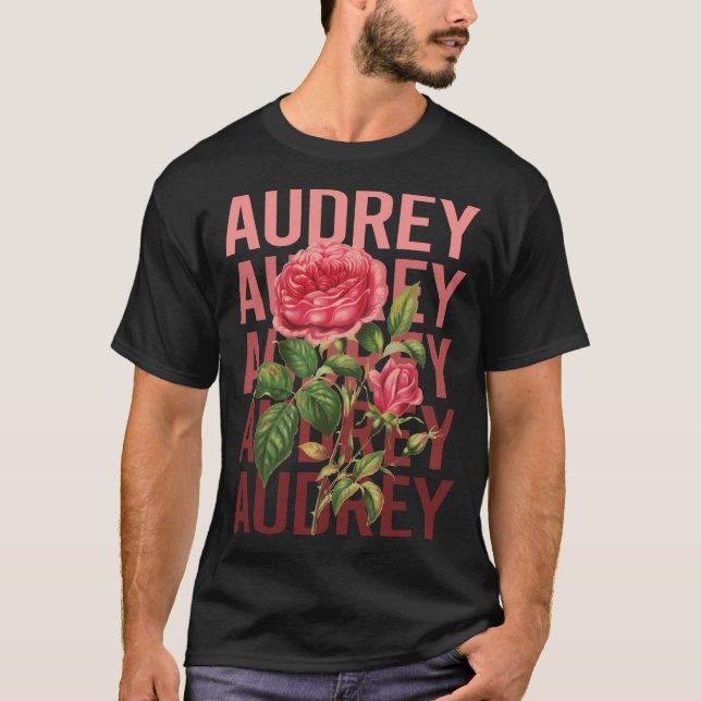 Beautiful Roses - Audrey Name T-Shirt (Front)