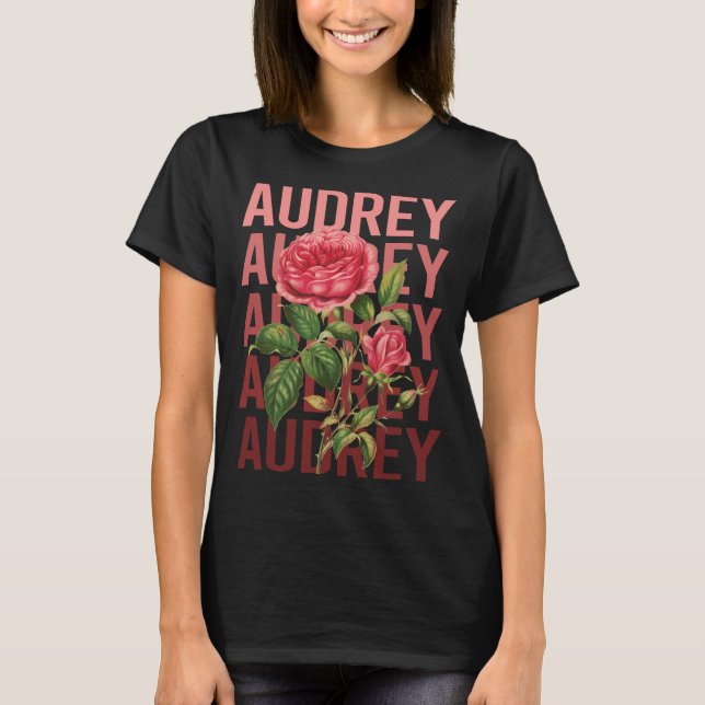 Beautiful Roses - Audrey Name T-Shirt (Front)