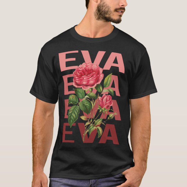 Beautiful Roses - Eva Name T-Shirt (Front)