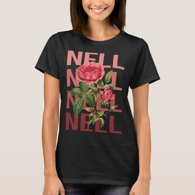 Beautiful Roses - Nell Name T-Shirt (Front)