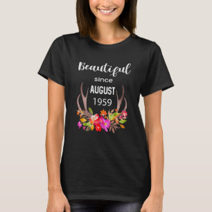 Beautiful Since August 1959 Deer Elk Reindeer Flor T-Shirt