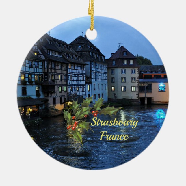 Beautiful Strasbourg, France with Christmas holly Ceramic Tree Decoration (Back)