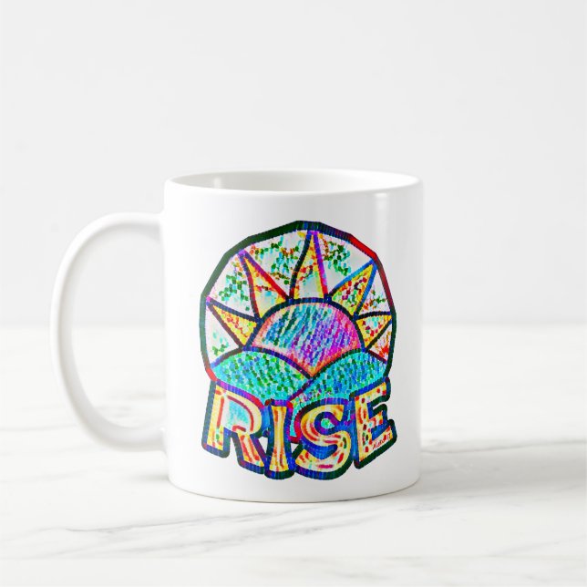 Beautiful Sun Rise ~ Uplifting Message Coffee Mug (Left)
