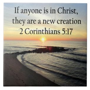 BEAUTIFUL SUNRISE 2 CORINTHIANS 5:17 DESIGN TILE