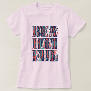 Beautiful T-Shirt