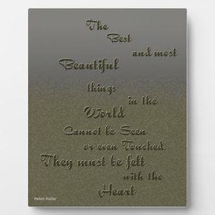 Beautiful Thing Felt With Heart - Helen Keller Plaque