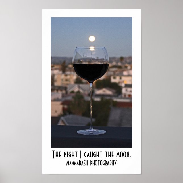 Beautiful Wine and Moon Poster! Poster (Front)