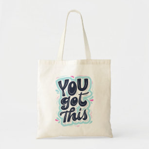 Beautiful "You Got This" Tote Bag