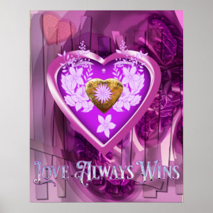 Beautifully Designed Love Always Win Poster