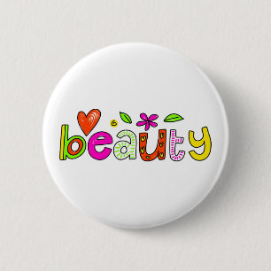 beauty 6 cm round badge