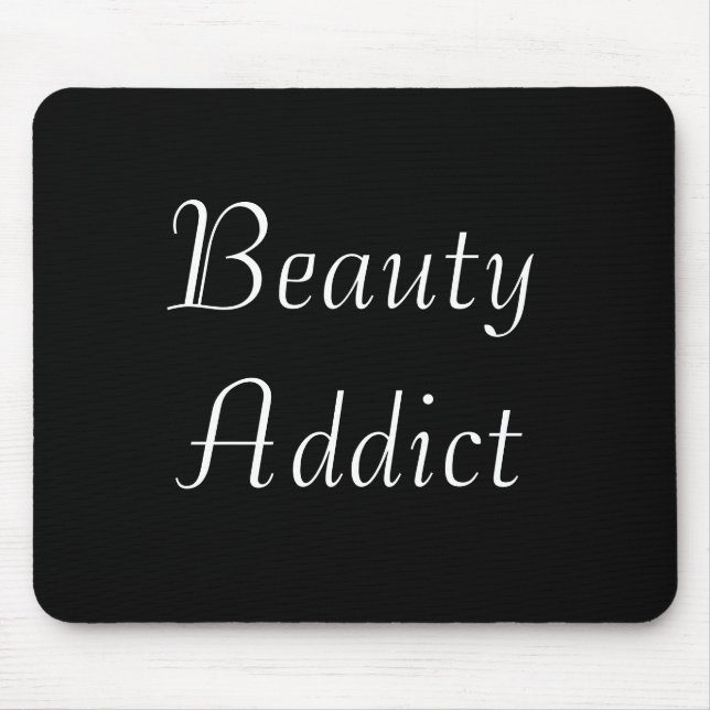 Beauty Addict Mouse Pad (Front)