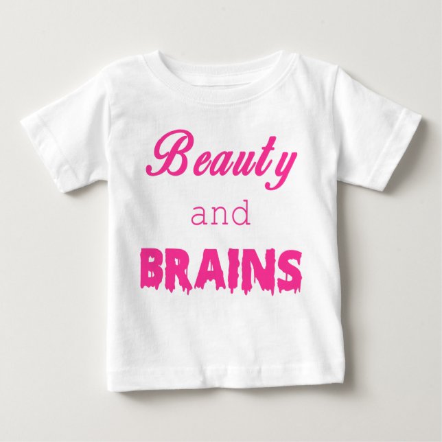 Beauty and BRAINS zombie shirt (Front)
