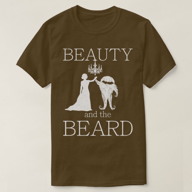 Beauty and the Beard 1 T-Shirt (Design Front)