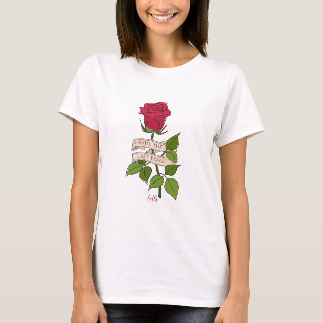 Beauty and the Beast - Until the last petal falls T-Shirt (Front)