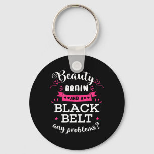 Beauty Brain And A Black Belt Any Problems Karate  Key Ring